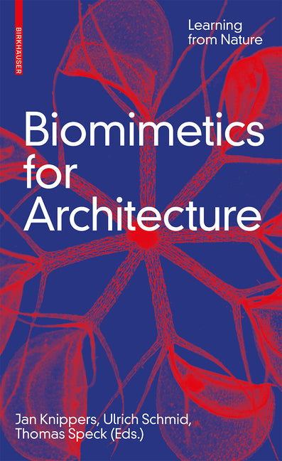 Biomimetics for Architecture: Learning from Nature by Knippers, Jan