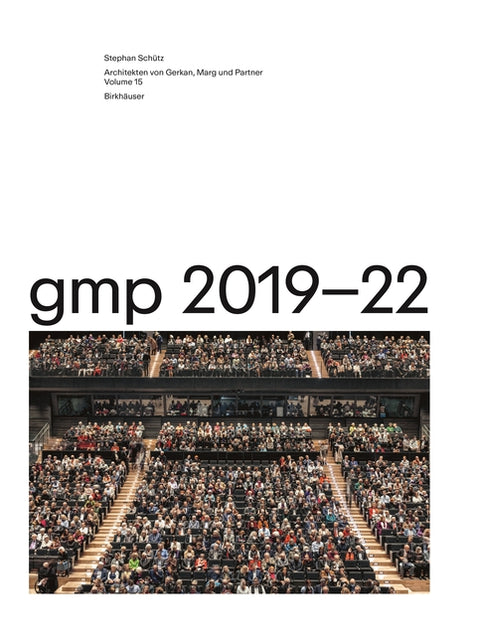 GMP 2019-22: Architekten Von Gerkan, Marg Und Partner, Volume 15