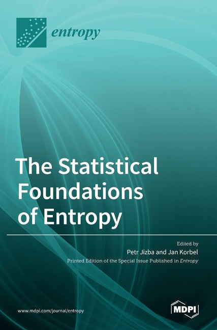 The Statistical Foundations of Entropy