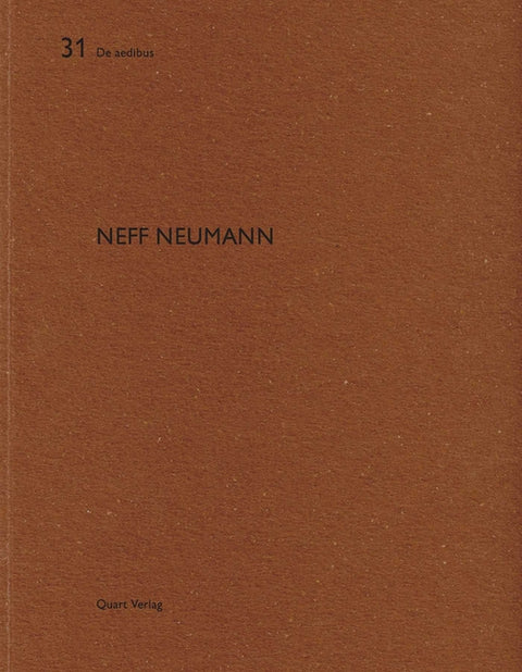 Neff Neumann: de Aedibus 31 by Wirz, Heinz