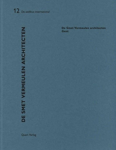 de Smet Vermeulen: de Aedibus International 12 by Wirz, Heinz