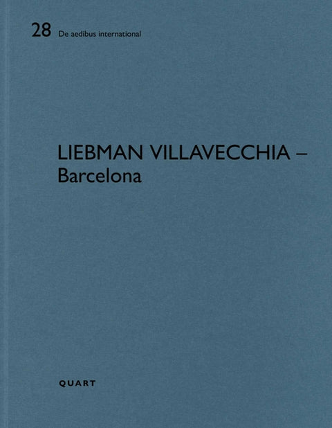 Liebman Villavecchia - Barcelona: de Aedibus International 28 by Wirz, Heinz