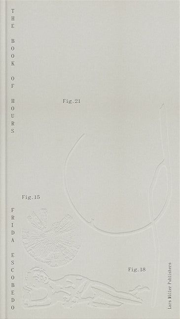 Frida Escobedo: The Book of Hours