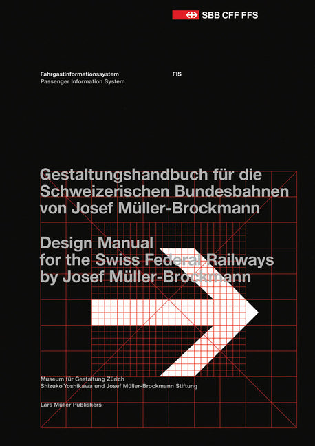 Passenger Information System: Design Manual for the Swiss Federal Railways by Muller-Brockmann, Josef