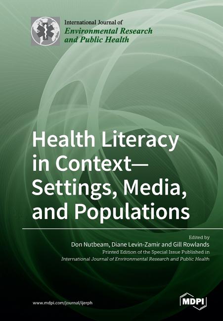 Health Literacy in Context- Settings, Media, and Populations