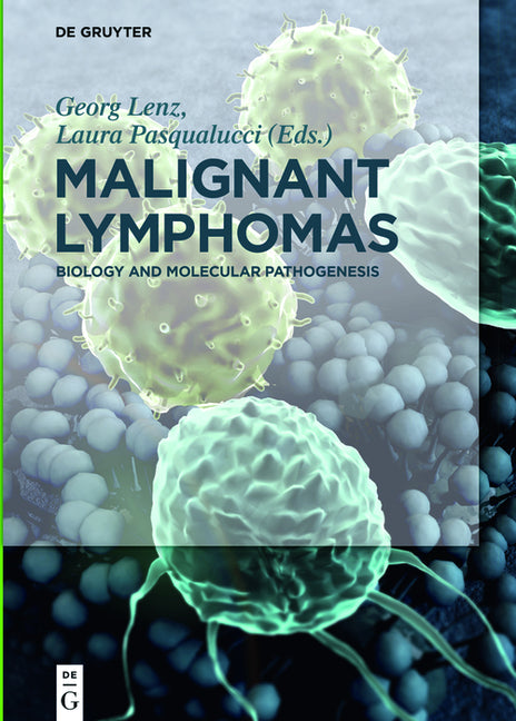 Malignant Lymphomas: Biology and Molecular Pathogenesis