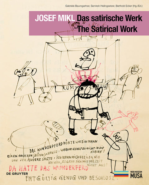 Josef Mikl. Das Satirische Werk. the Satirical Work. by Baumgartner, Gabriele