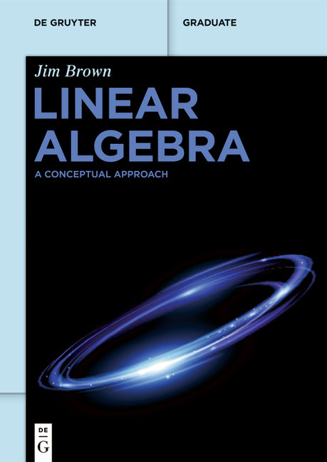 Linear Algebra: A Conceptual Approach