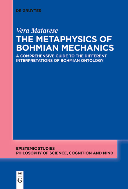 The Metaphysics of Bohmian Mechanics: A Comprehensive Guide to the Different Interpretations of Bohmian Ontology