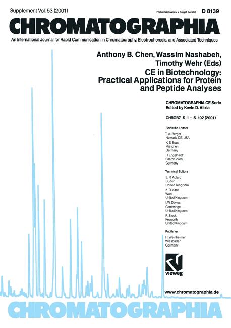CE in Biotechnology: Practical Applications for Protein and Peptide Analyses by Chen, Anthony B.