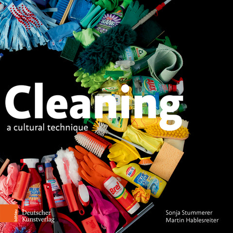 Cleaning: A Cultural Technique