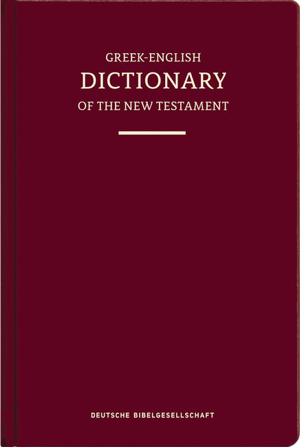 A Concise Greek-English Dictionary of the New Testament (Na29/Ubs6) (Hardcover) by Newman, Barclay M.