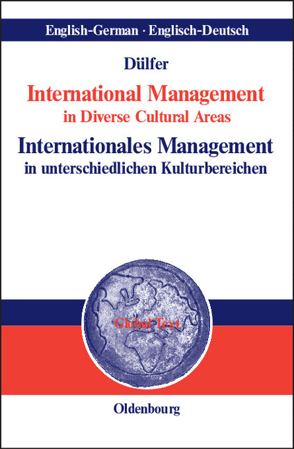 International Management in Diverse Cultural Areas / Internationales Management in Unterschiedlichen Kulturbereichen by DÃ¼lfer, Eberhard