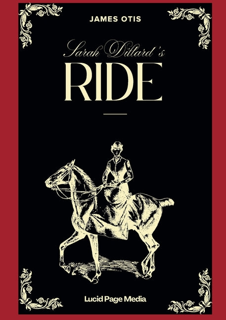 Sarah Dillard's Ride: A Story of the Carolinas in 1780