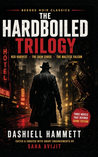 The Hardboiled Trilogy: Red Harvest, The Dain Curse & The Maltese Falcon by Hammett, Dashiell