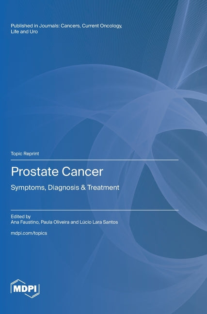 Prostate Cancer: Symptoms, Diagnosis & Treatment