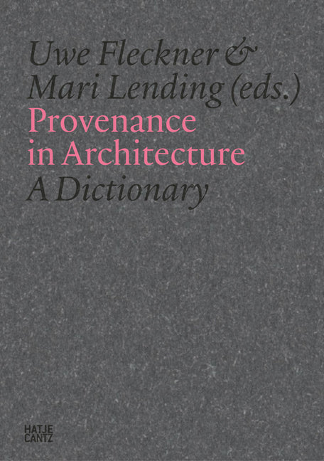 Provenance in Architecture: A Dictionary of Terms