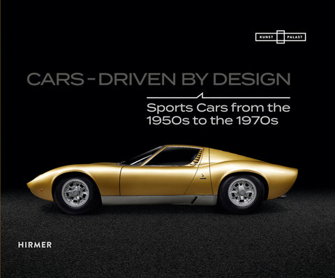 Cars - Driven by Design: Sports Cars from the 1950s to the 1970s by Til, Barbara
