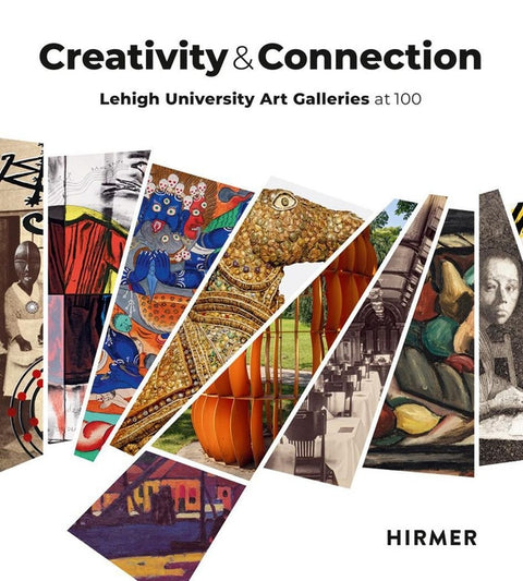 Creativity and Connection: Lehigh University Art Galleries at 100