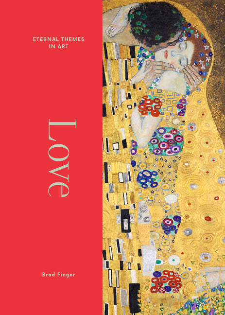 Love: From Botticelli to Kahlo by Finger, Brad