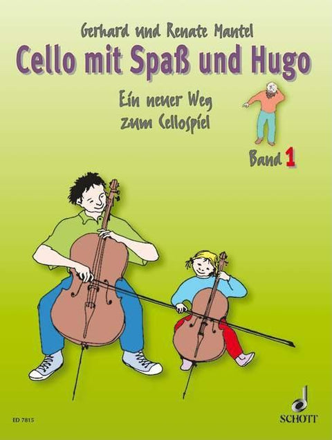 Cello with Spass and Hugo Vol. 1 by Mantel, Gerhard