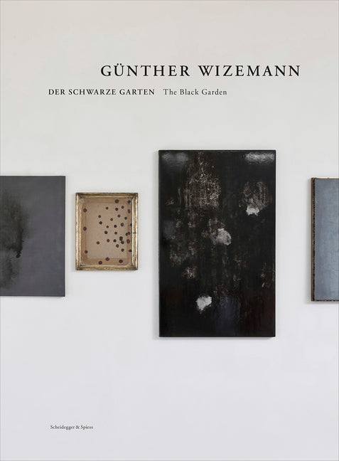 Günther Wizemann: The Black Garden by Wizemann, GÃ¼nther