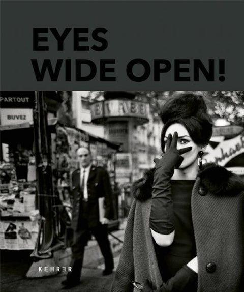 Eyes Wide Open! 100 Years of Leica Photography by Koetzle, Hans-Michael