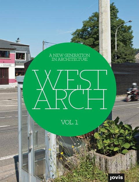 Westarch Vol.1: A New Generation in Architecture