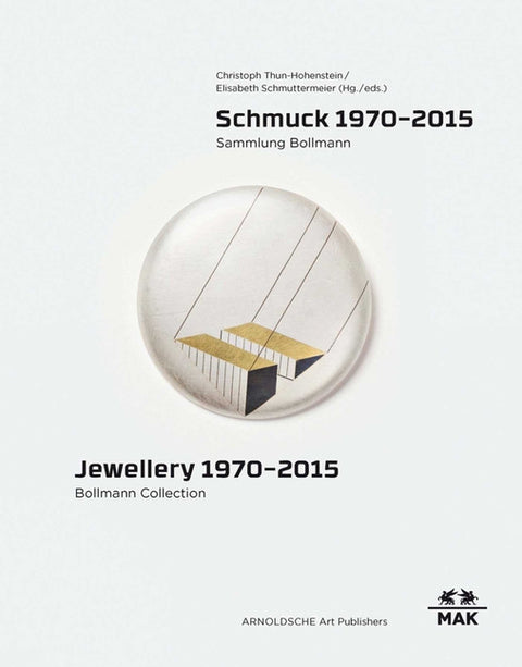Jewellery 1970 - 2015: Bollmann Collection by Schmuttermeier, Elisabeth