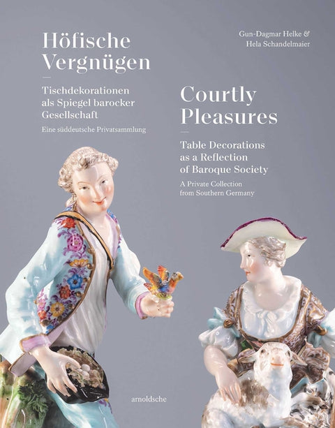Courtly Pleasures: Table Decorations as a Reflection of Baroque Society