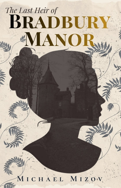 The Last Heir of Bradbury Manor