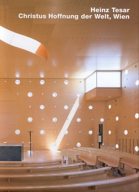 Heinz Tesar: Christus, Hoffnung Der Welt, Donau City, Wien: Opus 42 Series by Boyken, Immo