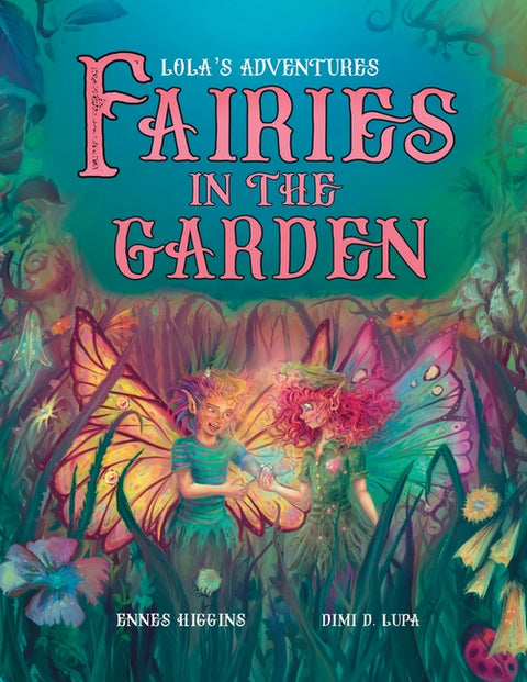 Fairies in the Garden by Higgins, Ennes