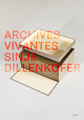 Sinje Dillenkofer: Archives Vivantes