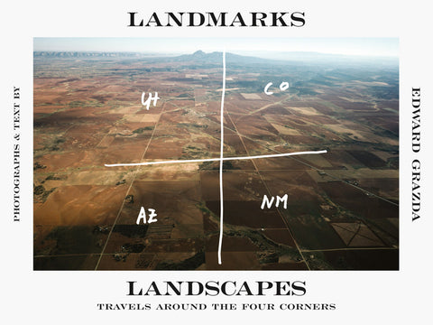 Ed Grazda: Landmarks Landscapes: Travels Around the Four Corners by Grazda, Ed