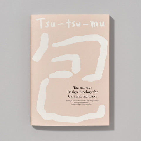 Tsu-Tsu-Mu: Design Typology for Care and Inclusion