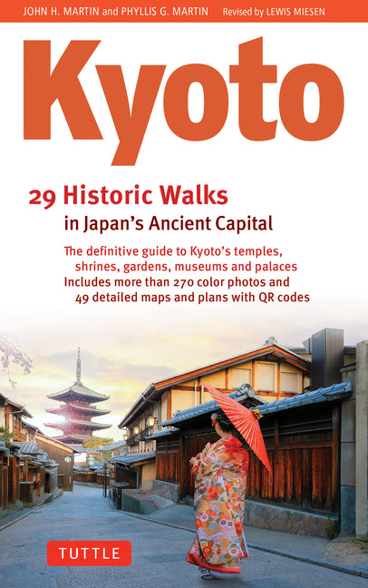 Kyoto, 29 Historic Walks in Japan's Ancient Capital