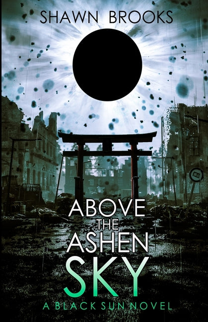 Above the Ashen Sky by Brooks, Shawn