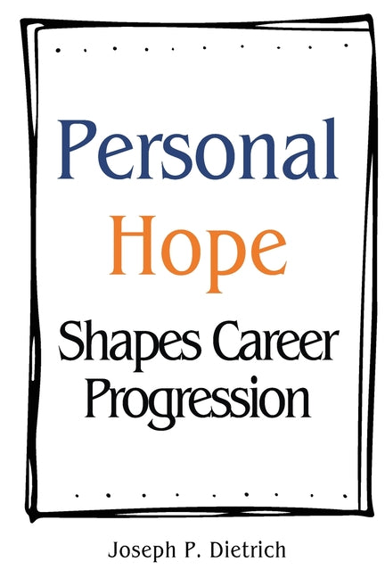 Personal Hope Shapes Career Progression