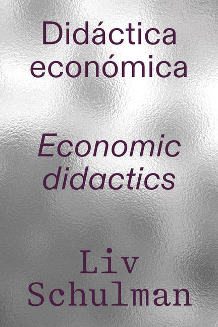 LIV Schulman: Economic Didactics by Schulman, LIV