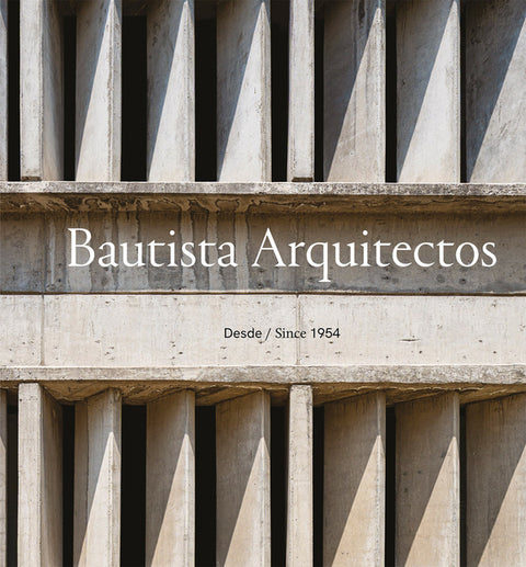 Bautista Arquitectos: Since 1954