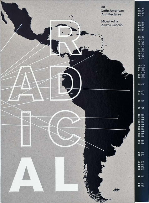 Radical: 50 Latin American Architectures by AdriÃ , Miquel
