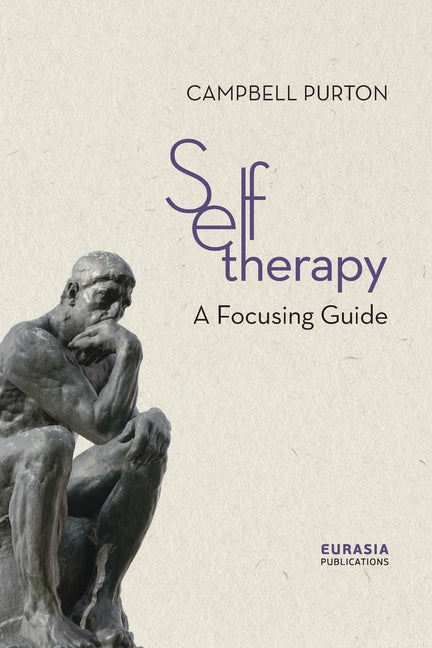 Self-Therapy: A Focusing Guide