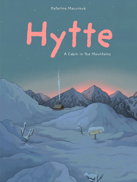 Hytte: A Cabin in the Mountains by Macurova, Katarina