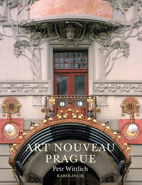 Art Nouveau Prague: Third Edition by Wittlich, Petr