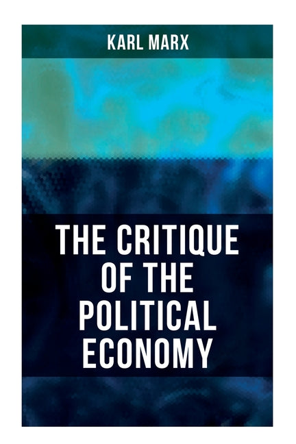 The Critique Of The Political Economy
