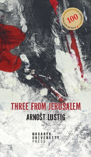 Three from Jerusalem by Lustig, Arnost