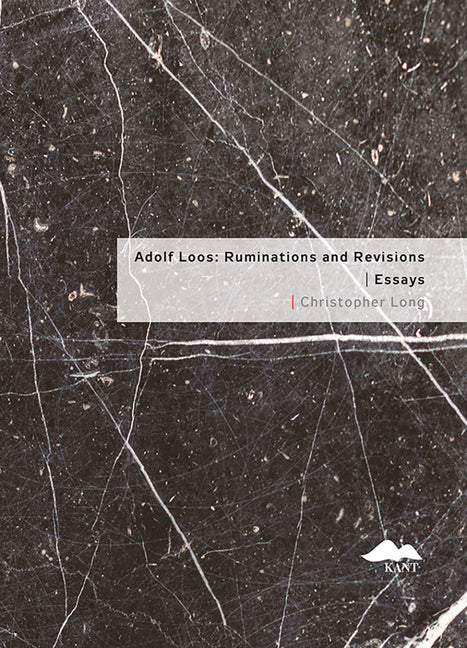 Adolf Loos: Ruminations and Revisions: Essays