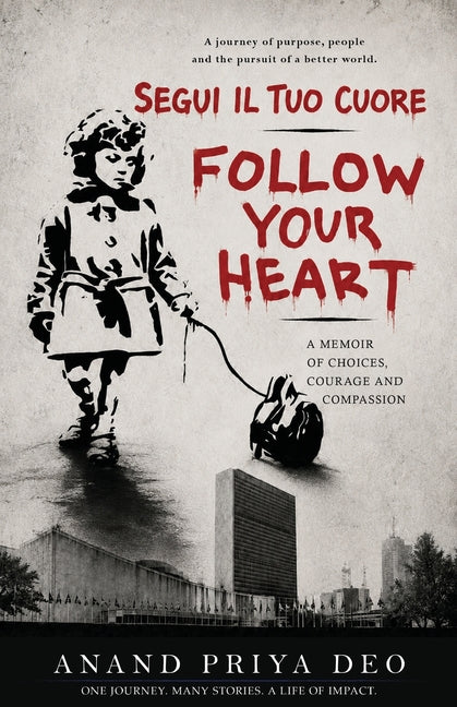 Follow Your Heart by Deo, Anand Priya