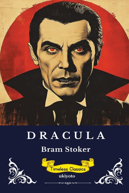 Dracula Timeless Classics by Bram Stoker